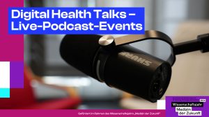 Digital Health Talks – Live-Podcast-Events im Forum am Domshof